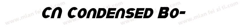 有愛鋭方 CN Condensed Bo字体转换